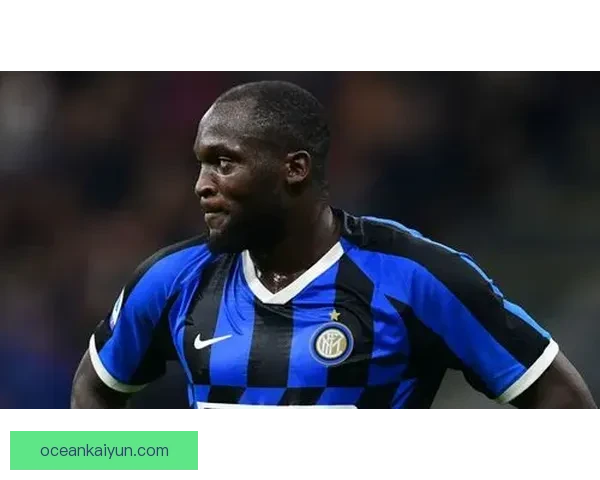 卢卡库的风格分析：特点鲜明与表现稳健形成强烈对比